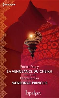 Book cover for La Vengeance Du Cheikh - Mensonge Princier