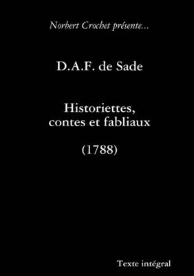 Book cover for D.A.F. De Sade - Historiettes, Contes Et Fabliaux