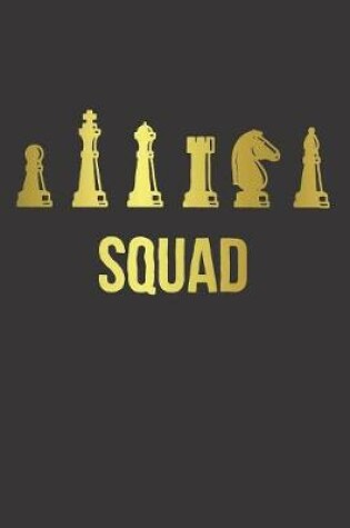 Cover of Notebook for Chess Lovers and Players SQUAD