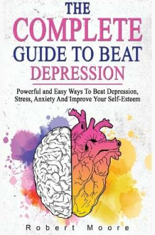 Cover of The Complete Guide to Beat Depression