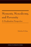 Book cover for Moments, Monodromy, and Perversity. (AM-159)