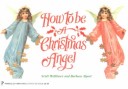 Book cover for How to Be a Christmas Angel