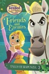 Book cover for Tales of Rapunzel #3: Friends and Enemies (Disney Tangled the Series)