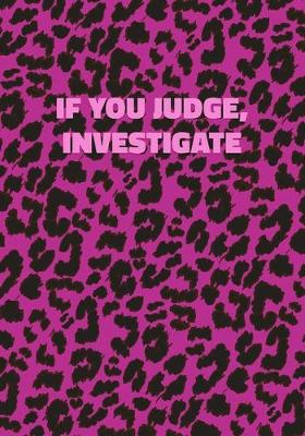 Cover of If You Judge, Investigate
