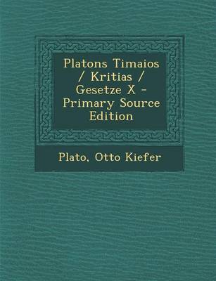 Book cover for Platons Timaios / Kritias / Gesetze X - Primary Source Edition