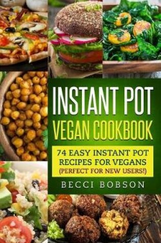 Cover of Instant Pot Vegan Cookbook