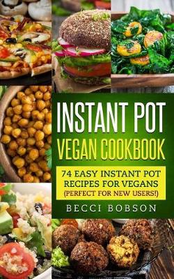 Cover of Instant Pot Vegan Cookbook