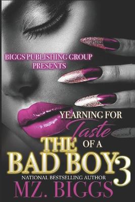 Book cover for Yearning For The Taste Of A Bad Boy 3
