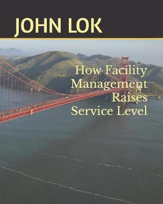 Book cover for How Facility Management Raises Service Level