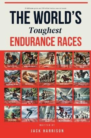 Cover of The World's Toughest Endurance Races