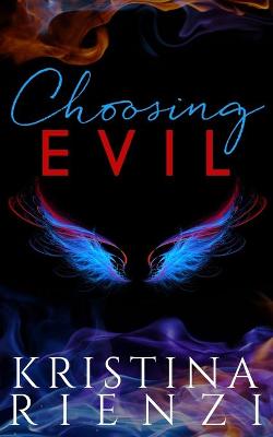 Book cover for Choosing Evil