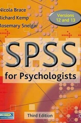 Cover of SPSS for Psychologists. a Guide to Data Analysis Using SPSS for Windows (Versions 12 and 13)