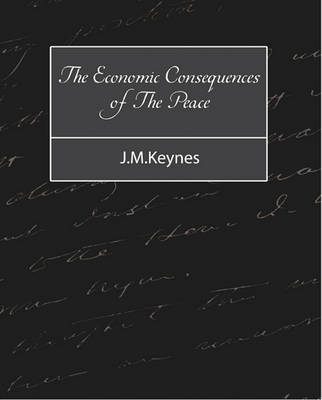 Book cover for The Economic Consequences of the Peace - J.M.Keynes