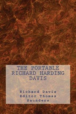 Book cover for The Portable Richard Harding Davis