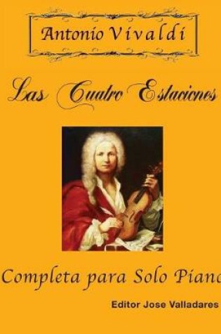 Cover of Antonio Vivaldi - Las Cuatro Estaciones, Completa