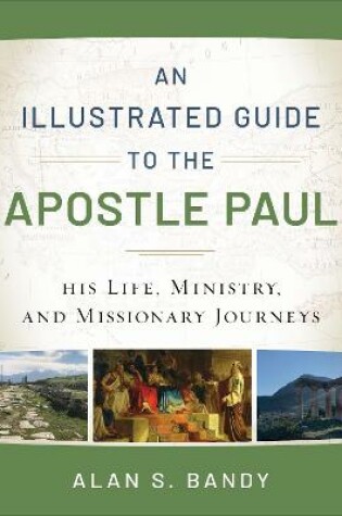 Cover of An Illustrated Guide to the Apostle Paul