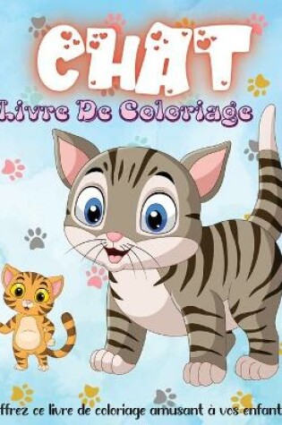 Cover of Livre De Coloriage Chat