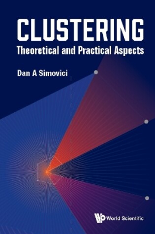 Cover of Clustering: Theoretical And Practical Aspects