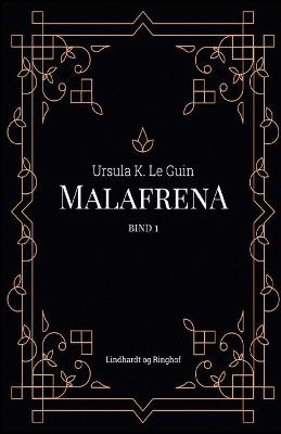 Book cover for Malafrena bind 1