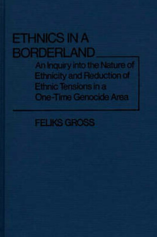 Cover of Ethnics in a Borderland