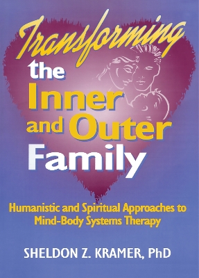 Book cover for Transforming the Inner and Outer Family