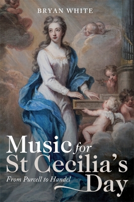 Book cover for Music for St Cecilia's Day: From Purcell to Handel