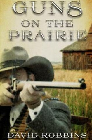 Cover of Guns on the Prairie