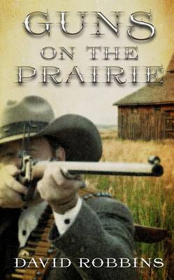 Book cover for Guns on the Prairie