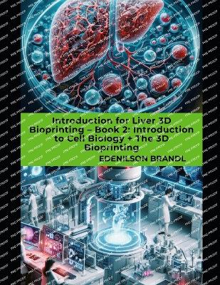 Book cover for Introduction for Liver 3D Bioprinting - Book 2