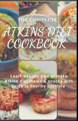 Book cover for The Complete Atkins Diet Cookbook