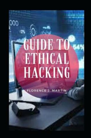 Cover of Guide To Ethical Hacking