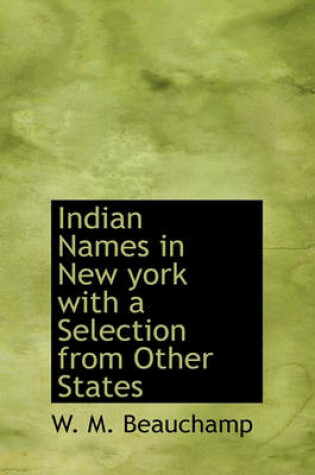 Cover of Indian Names in New York with a Selection from Other States