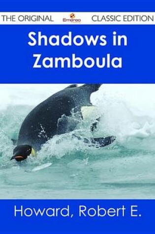 Cover of Shadows in Zamboula - The Original Classic Edition