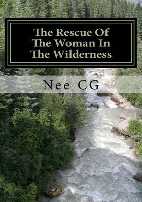 Cover of Rescue Of The Woman In The Wilderness