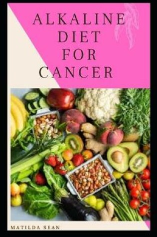 Cover of Alkaline Diet for Cancer