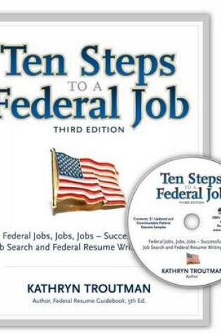 Cover of Ten Steps to a Federal Job, 3rd Ed