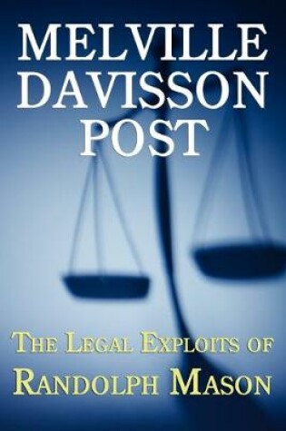 Cover of The Legal Exploits of Randolph Mason