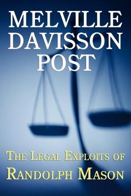 Book cover for The Legal Exploits of Randolph Mason