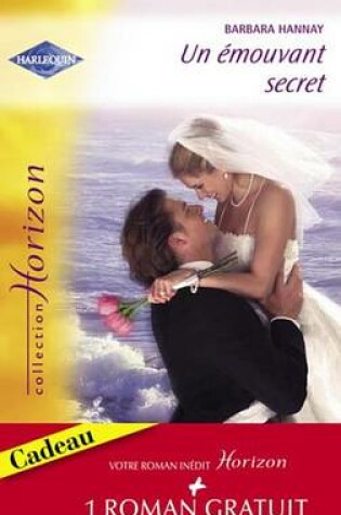 Cover of Un Emouvant Secret - Passion En Orient (Harlequin Horizon)