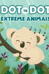 Book cover for Dot to Dot Extreme Animals