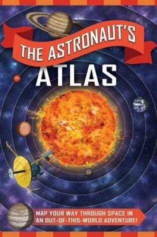 Cover of (exclusive Only) the Astronaut's Atlas