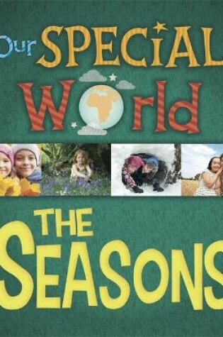 Cover of Our Special World: The Seasons