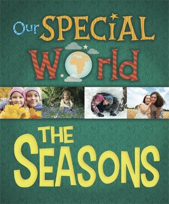 Cover of Our Special World: The Seasons