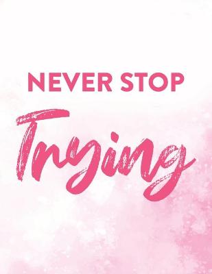 Book cover for Never Stop Trying