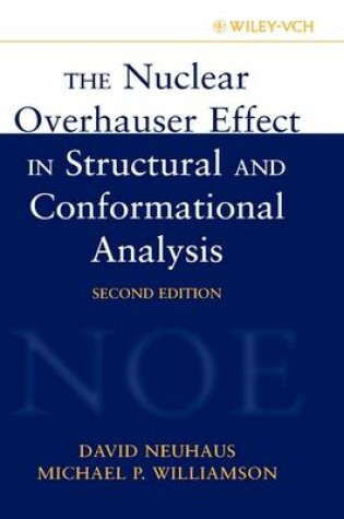 Cover of The Nuclear Overhauser Effect in Structural and Conformational Analysis