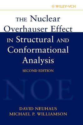 Book cover for The Nuclear Overhauser Effect in Structural and Conformational Analysis