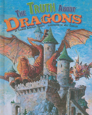 Book cover for The Truth about Dragons