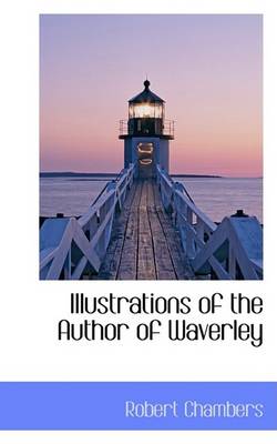 Book cover for Illustrations of the Author of Waverley