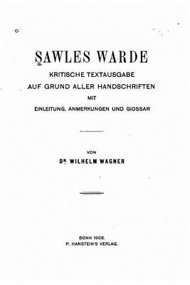 Book cover for Sawles warde, kritische Textausgabe auf Grund aller Handschriften