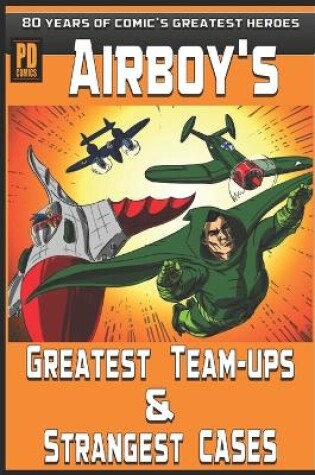 Cover of Airboy's Greatest Team-Ups and Strangest Cases
